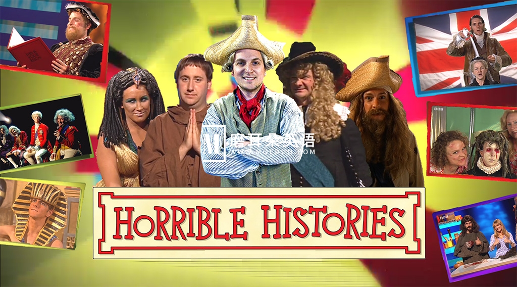 BBC史诗级历史科普剧《Horrible Histories》全九季共125集，1080P高清视频带英文字幕，百度网盘下载！-留声英语