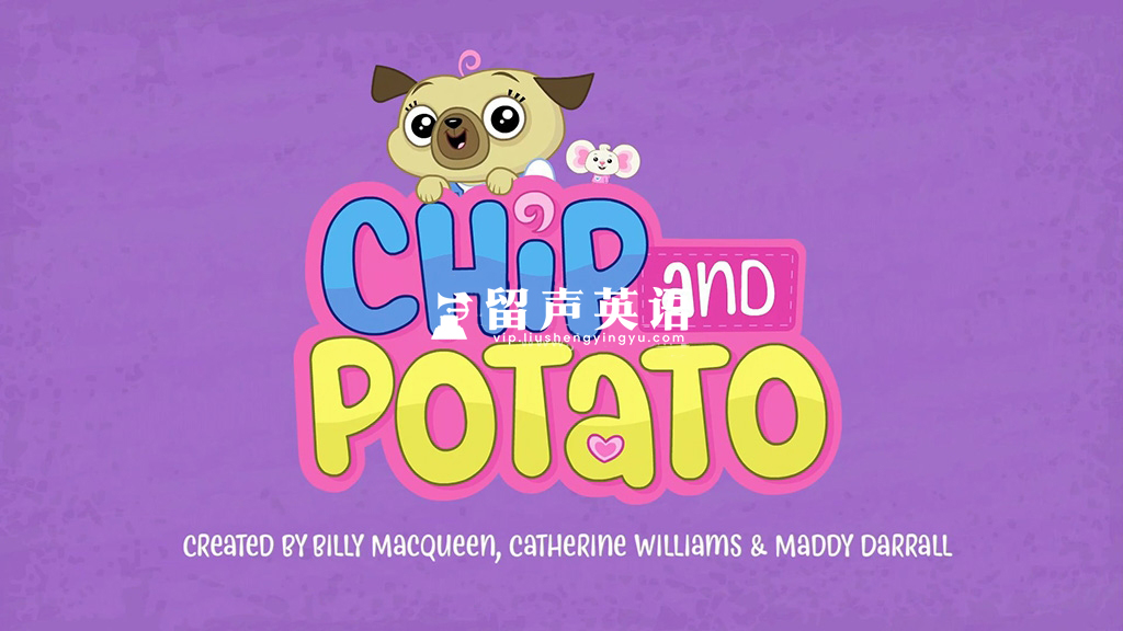 英文版《Chip and Potato 萌宠幼儿园》全1-4季共62集，1080P高清视频带英文字幕，百度网盘下载！-留声英语