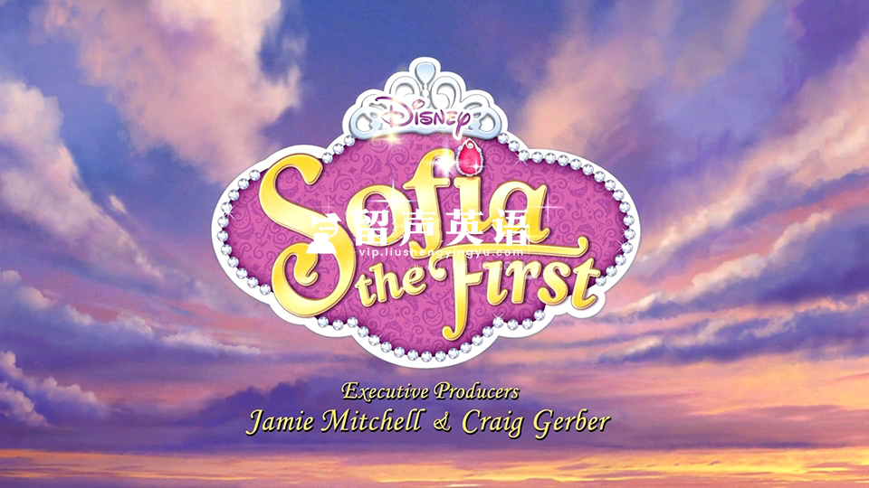 迪士尼英语动画片《Sofia the First小公主苏菲亚》全四季总115集，1080P高清视频带英文字幕，百度网盘下载！-留声英语