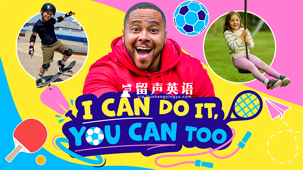 BBC励志类真人秀英文节目《I Can Do It, You Can Too》全二季共60集，1080P高清视频带英文字幕，百度网盘下载！-留声英语